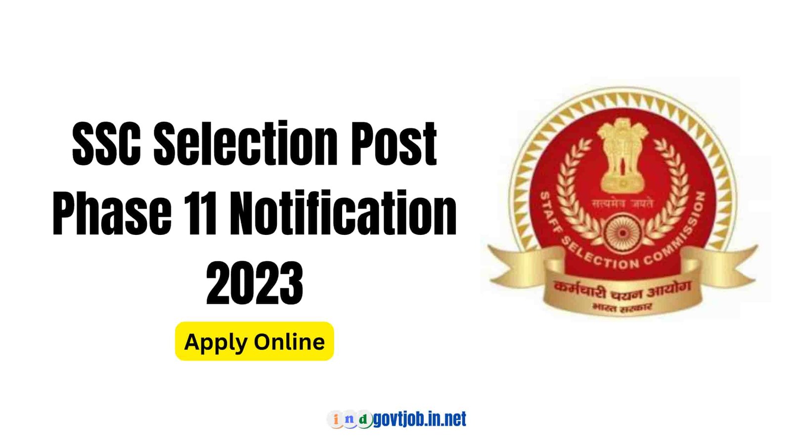 SSC Selection Post Phase 11 Notification 2023